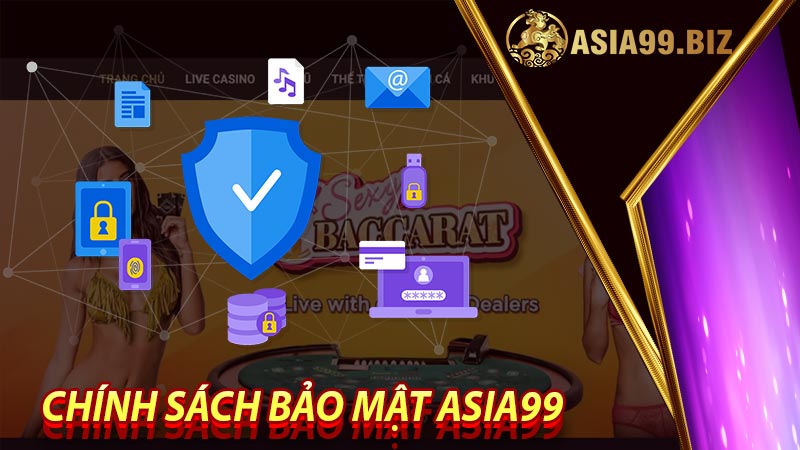 Chính sách bảo mật của Asia99